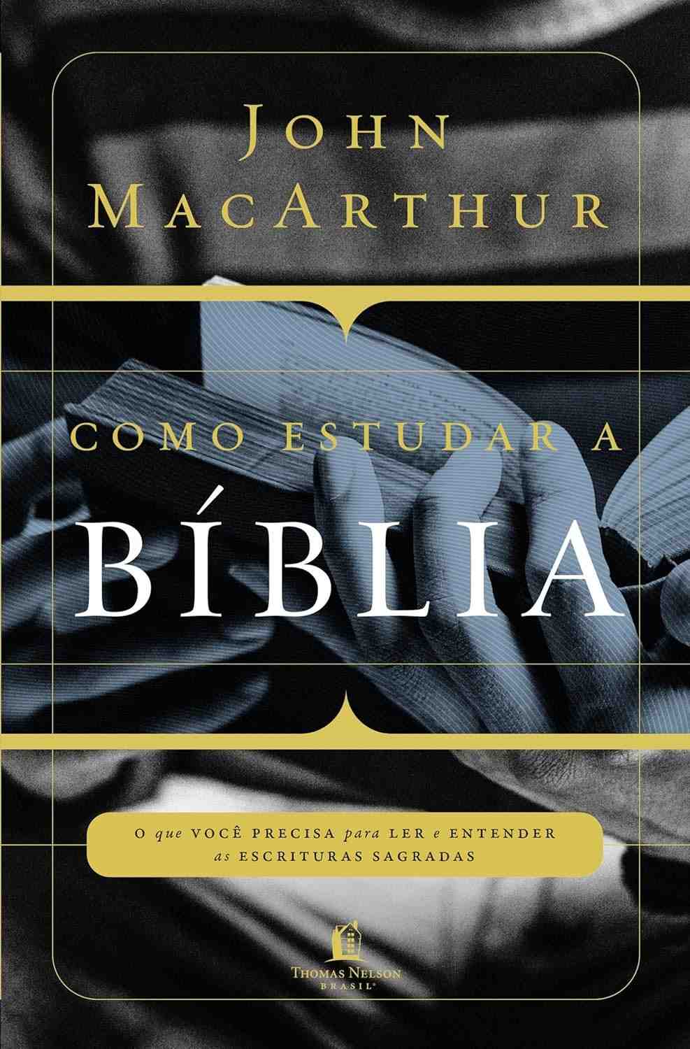 Como Estudar a Bíblia: Guia Essencial para Compreender as Escrituras Sagradas
