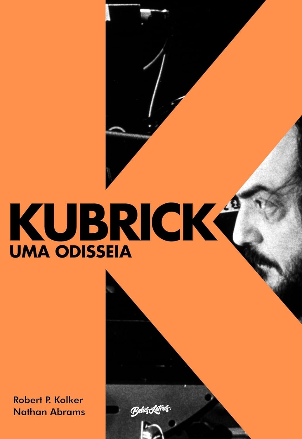 Kubrick: Uma Odisseia - A Biografia Definitiva do Gênio do Cinema