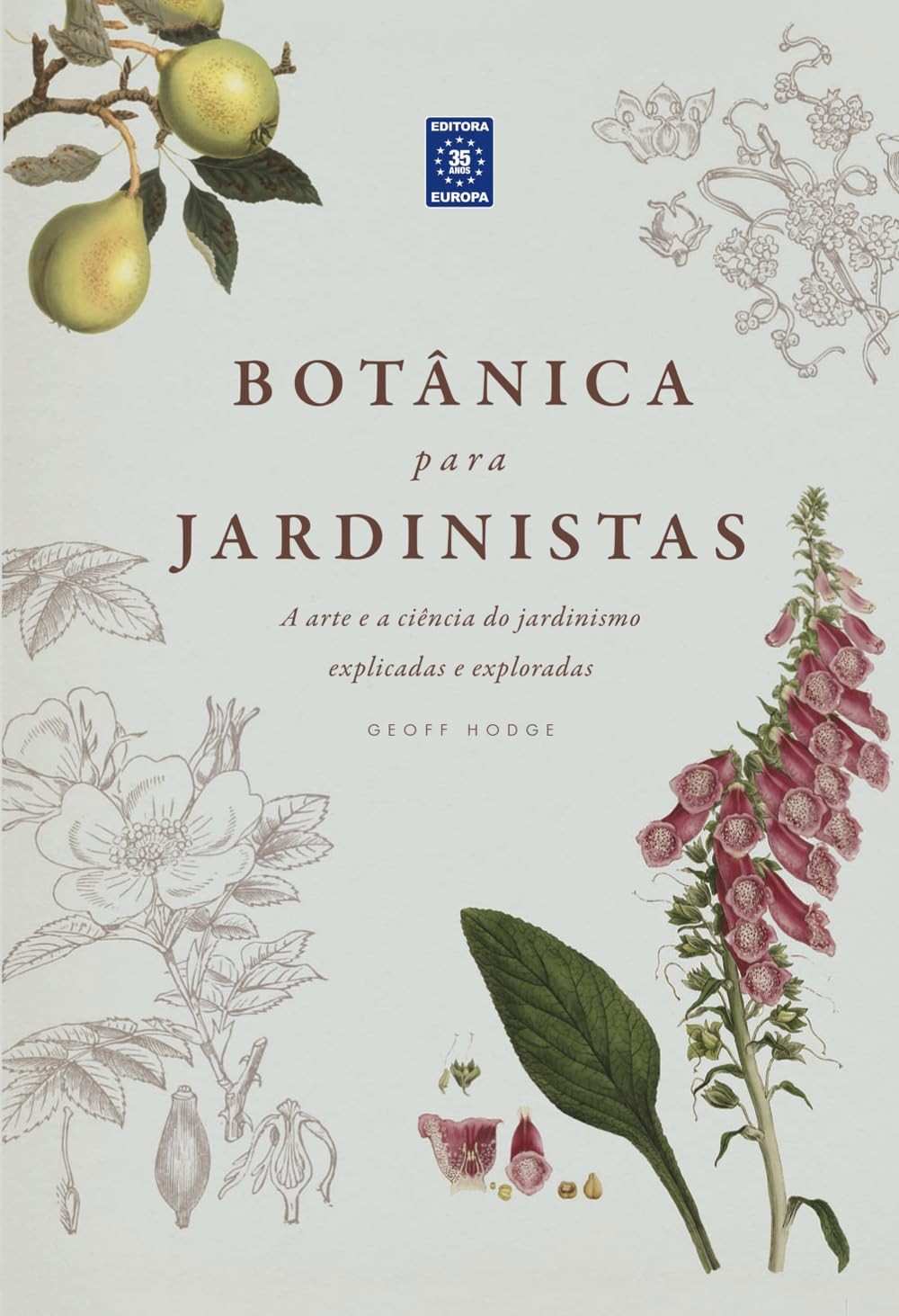 Botânica para Jardinistas: O Guia Essencial para um Jardim Prospero