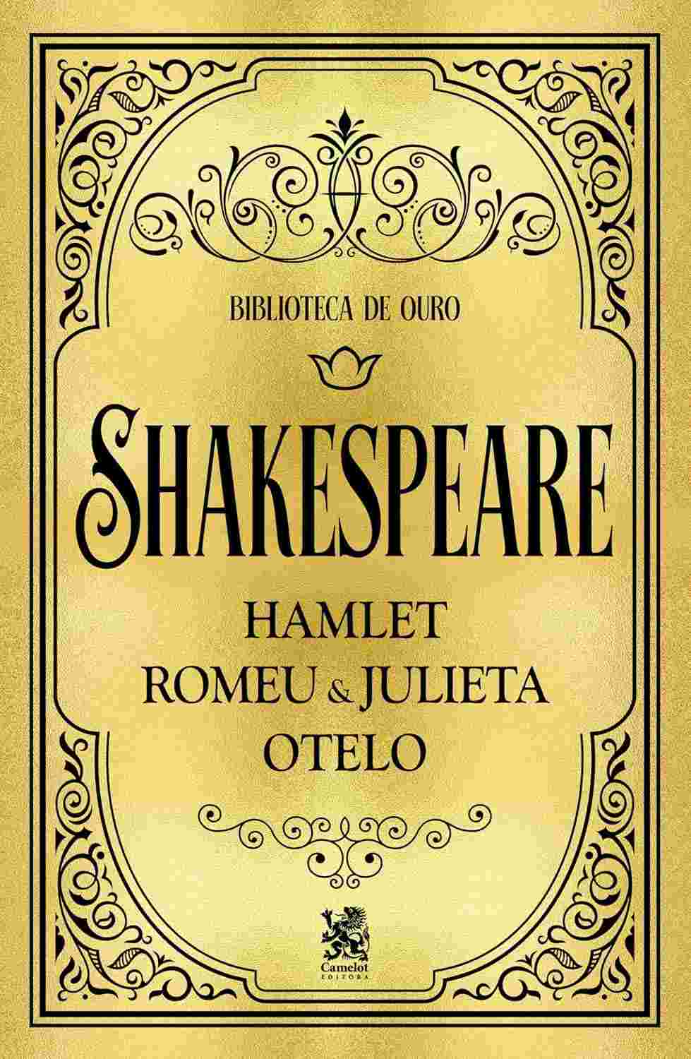 Box Biblioteca de Ouro Shakespeare: Hamlet, Otelo e Romeu e Julieta