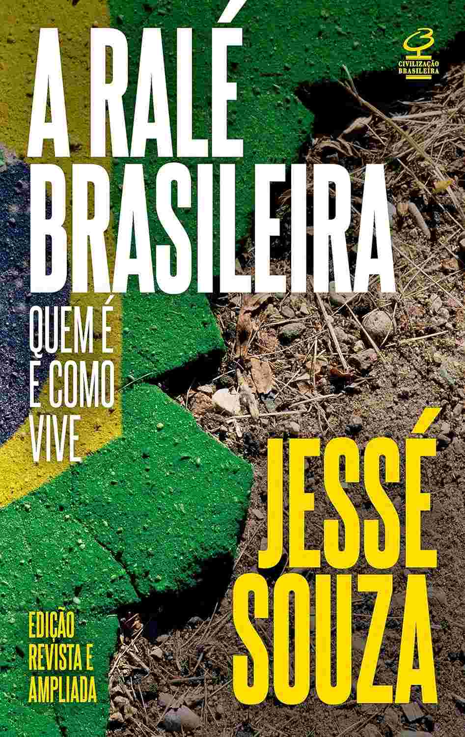 A Ralé Brasileira: Descubra Quem São e Como Vivem - Livro Essencial