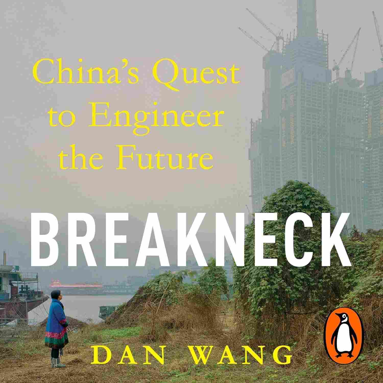 Breakneck: A Busca da China por um Futuro Engenheirado | Livro Essencial
