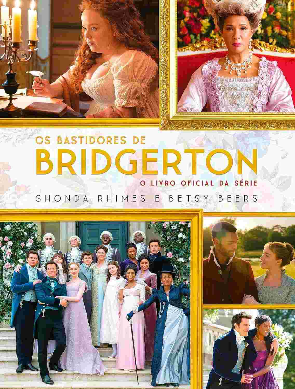 Os Bastidores de Bridgerton: O Livro Oficial da Série Netflix