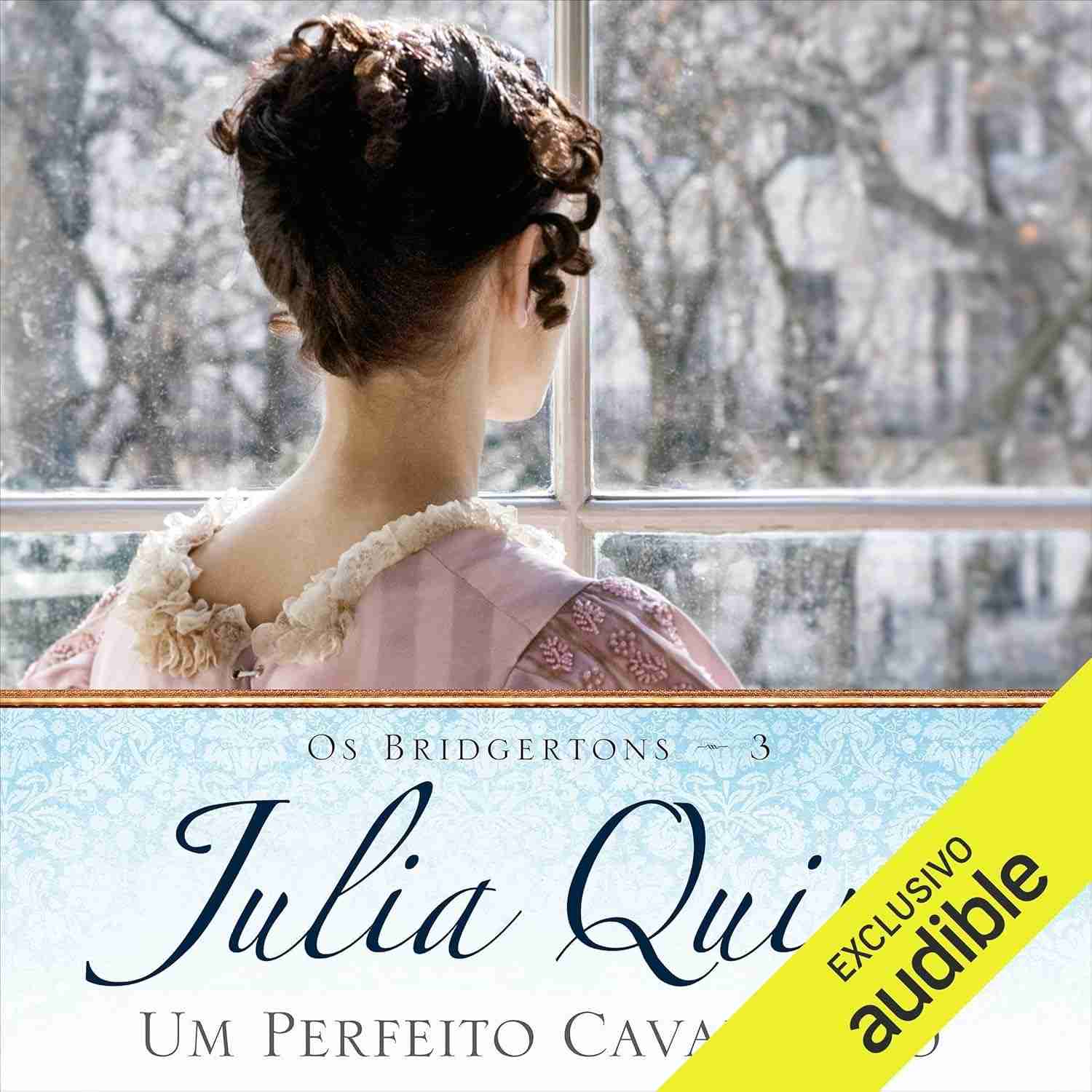 Um Perfeito Cavalheiro: Os Bridgertons - Livro 3 | Romance e Paixão