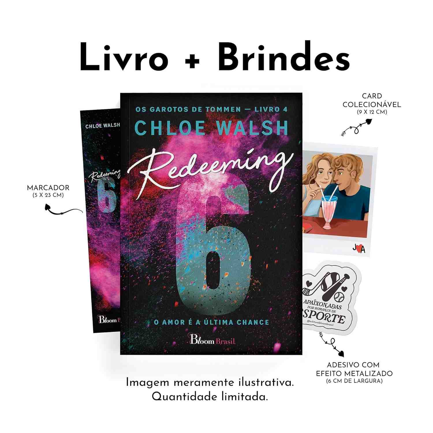 Redeeming 6 (Com Brinde): O Amor é a Última Chance - Chloe Walsh
