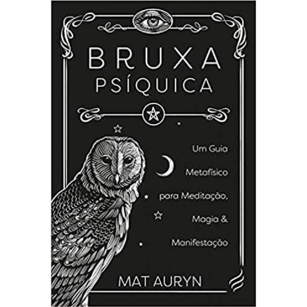 Bruxa Psíquica: Desbloqueie Seu Potencial Mágico com Mat Auryn