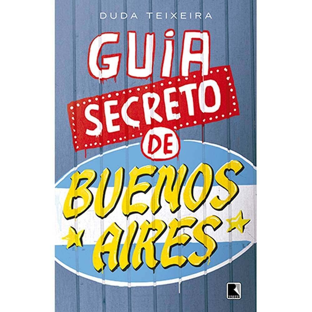 Guia Secreto de Buenos Aires: Descubra os Mistérios da Capital Portenha