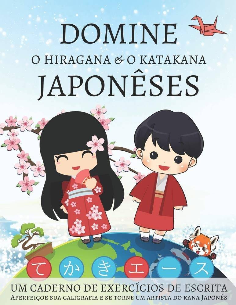 Domine Hiragana e Katakana: Caderno de Exercícios para Caligrafia Japonesa