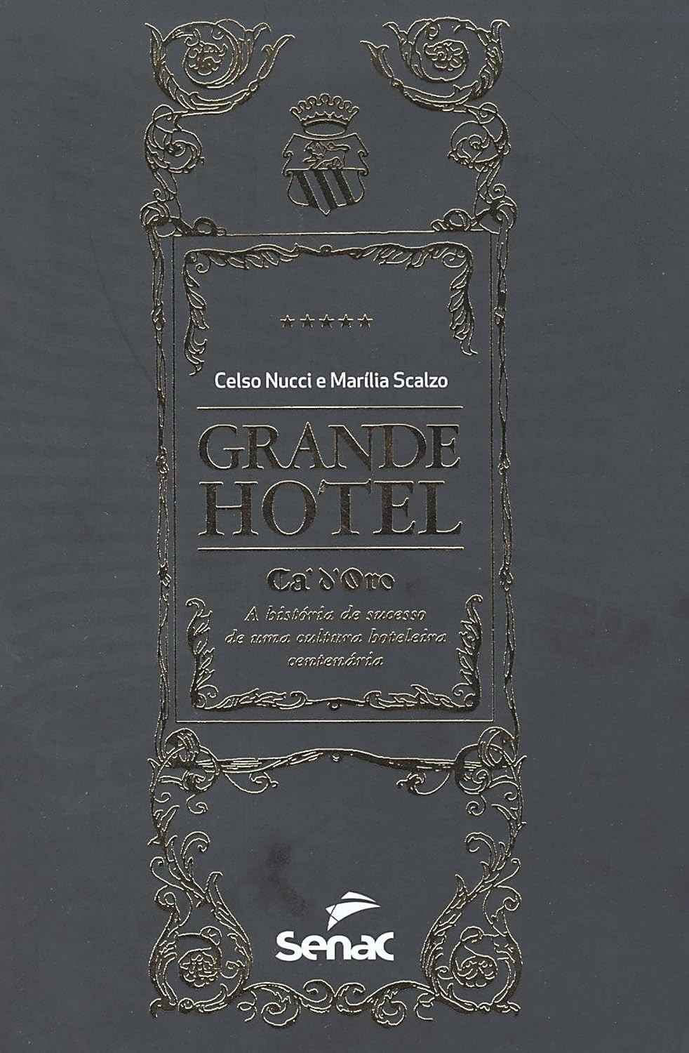 Grand Hotel Ca'd'Oro: A História de Sucesso de uma Cultura Hoteleira Centenária