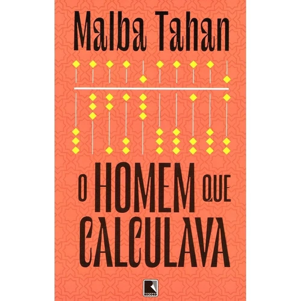O Homem Que Calculava: Desvende a Magia da Matemática com Beremiz Samir