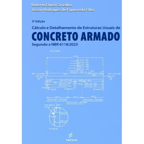 Domine o Cálculo e Detalhamento de Concreto Armado: 5ª Edição Atualizada