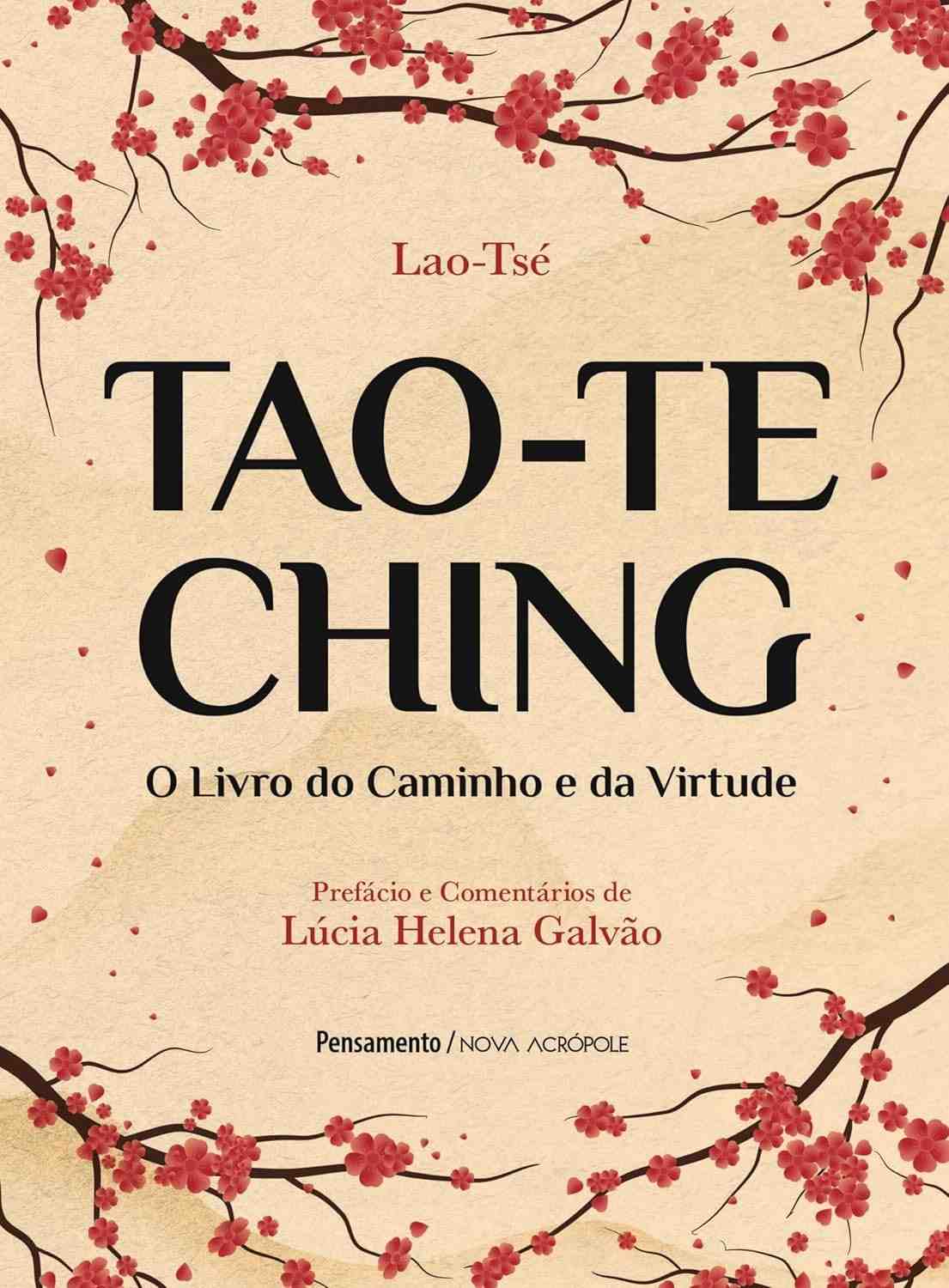 Tao-te Ching Comentado por Lúcia Helena Galvão: Desvende o Caminho da Virtude