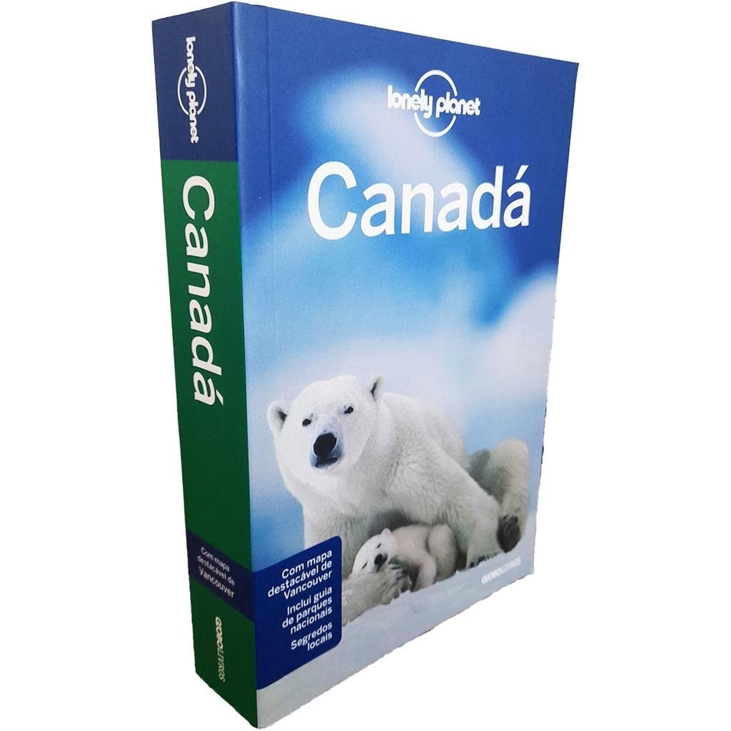 Lonely Planet Canadá: Seu Guia Essencial para Explorar o Melhor do País