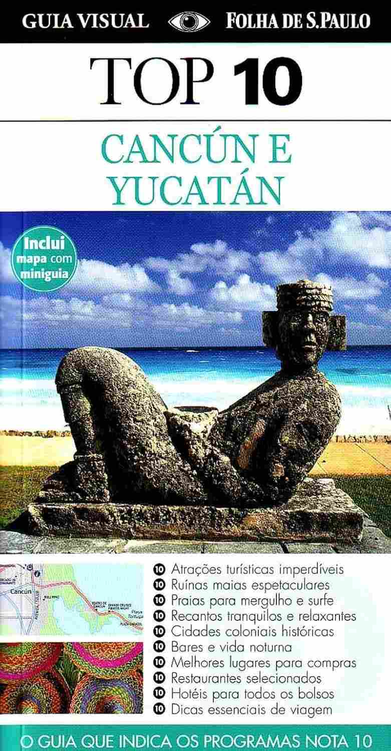 Guia Top 10 Cancún e Yucatán: Sua Aventura Inesquecível no México!