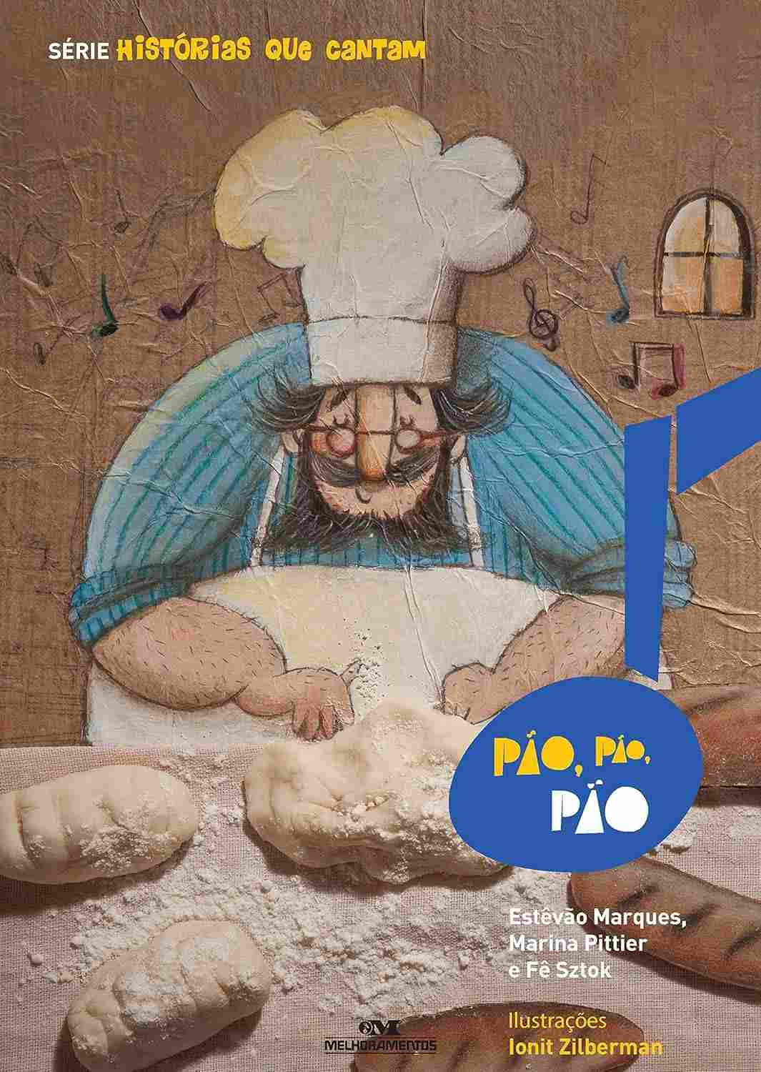 Pão, Pão, Pão (Histórias que Cantam): Um Conto Musical Divertido para Crianças