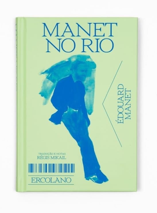 Manet no Rio: As Cartas de Juventude de um Gênio da Pintura