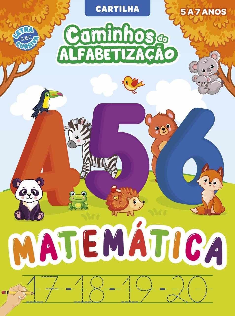 Cartilha Caminhos da Alfabetização: Matemática Divertida para Crianças de 5 a 7 Anos