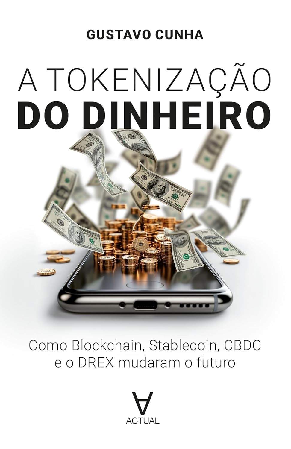 Tokenização do Dinheiro: Desvende o Futuro com Blockchain, Stablecoin, CBDC e Drex