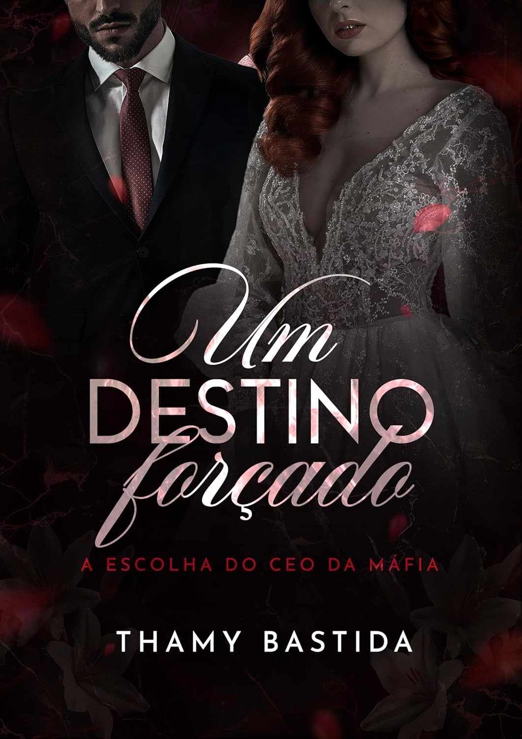 Um Destino Forçado: O CEO da Máfia e o Casamento Proibido