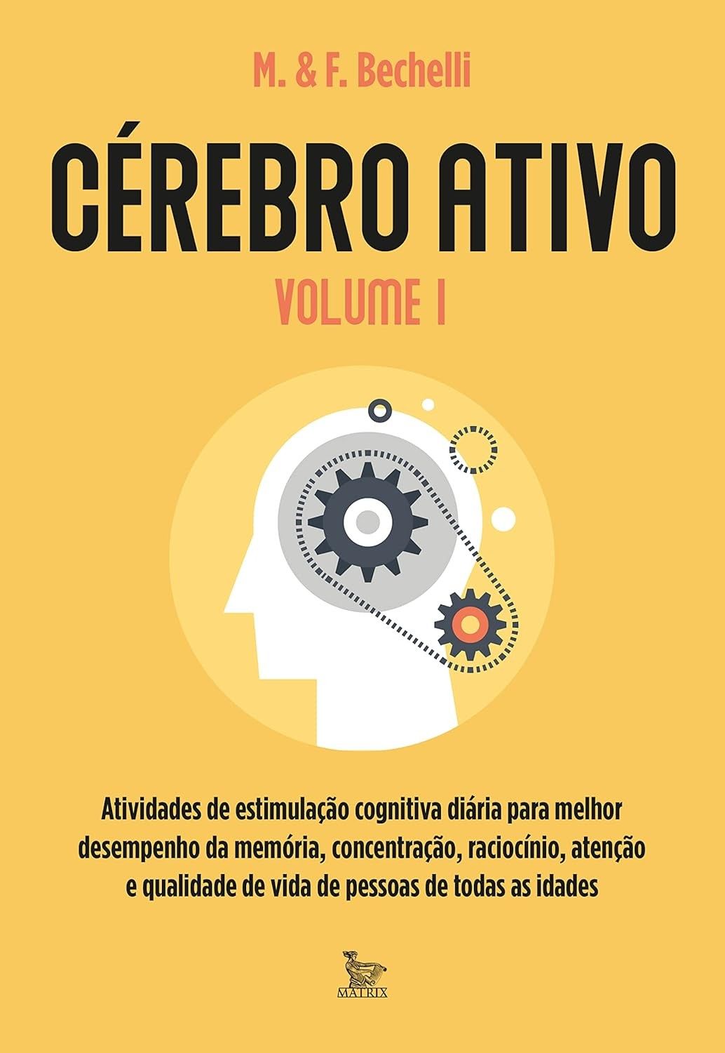 Cérebro Ativo Vol. 1: Estimule sua Mente e Melhore Memória e Concentração