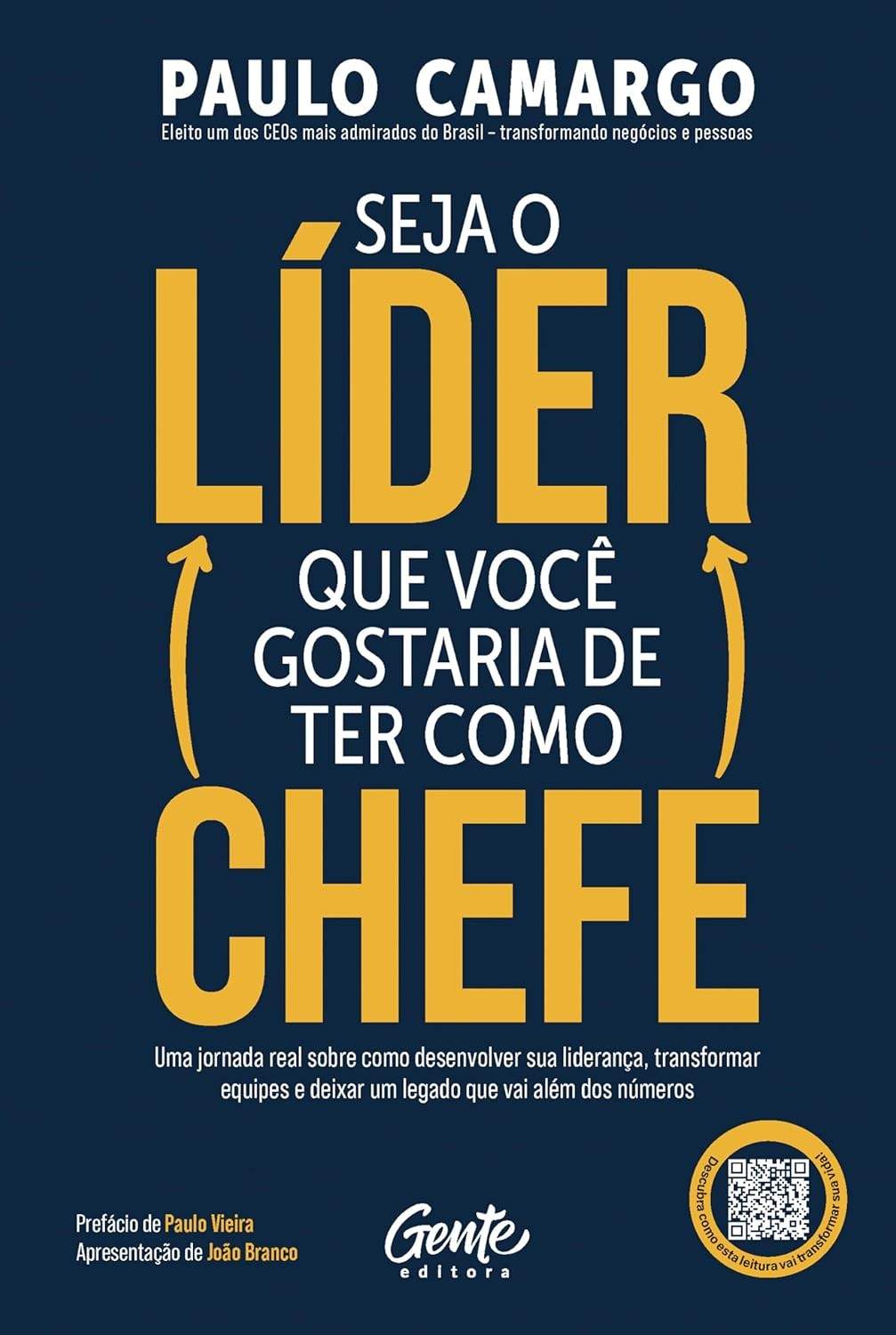 Liderança Essencial: Seja o Chefe Que Você Sempre Quis Ter