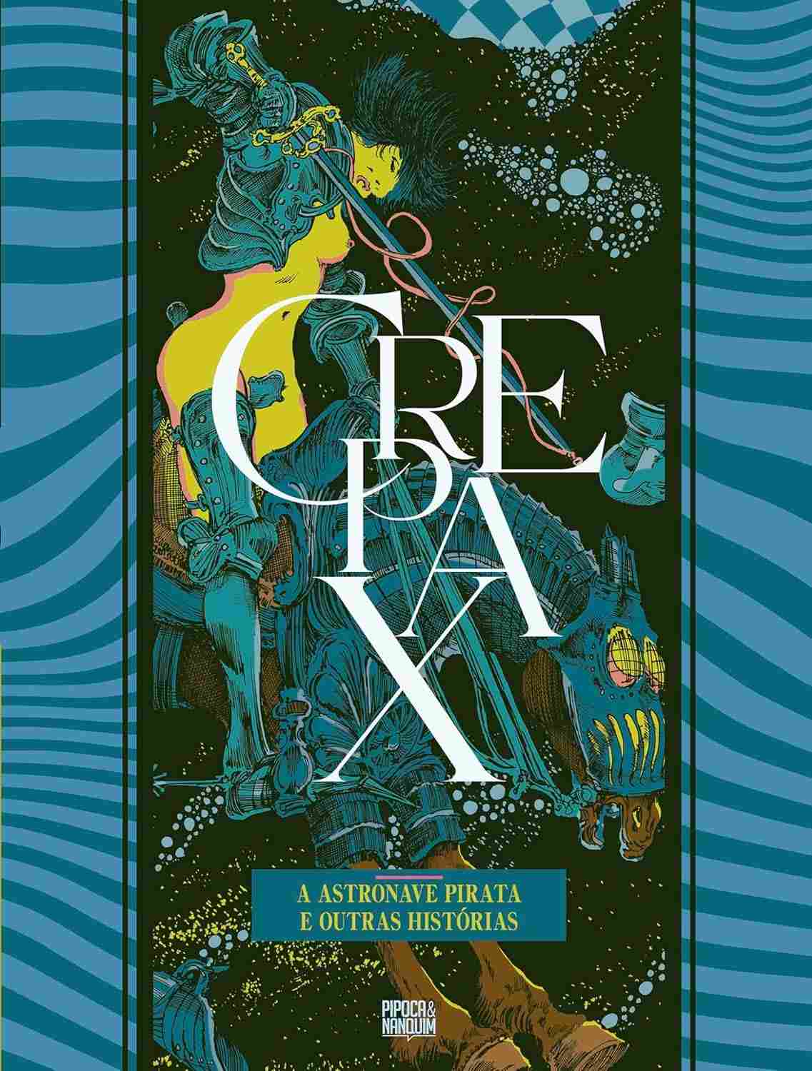 Coleção Crepax: A Astronave Pirata e Outras Histórias - Viagem Sci-Fi Inesquecível