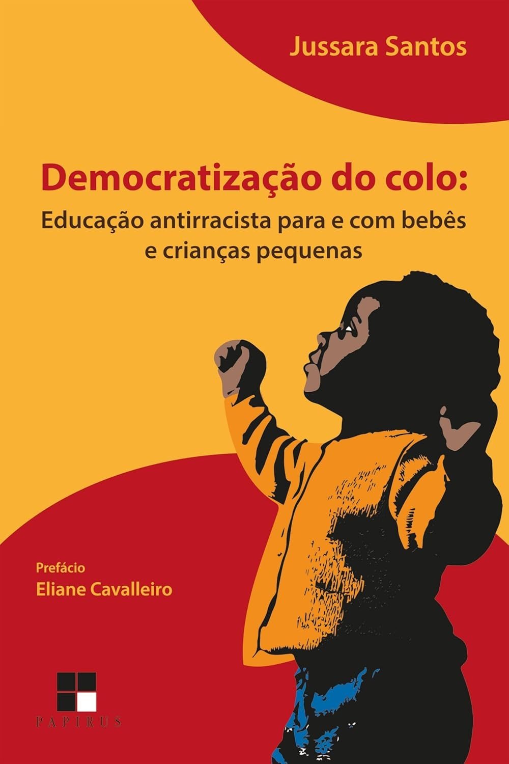 Educação Antirracista para Bebês e Crianças: Democratizando o Colo e o Afeto
