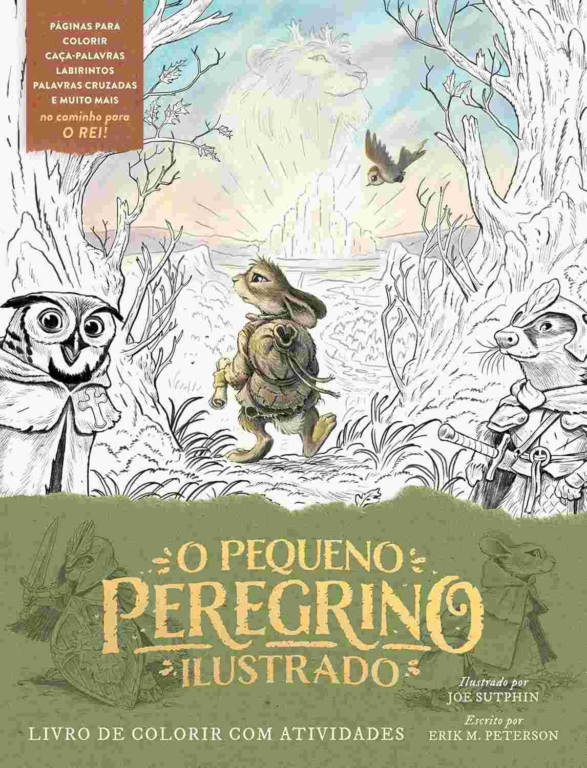 O Pequeno Peregrino Ilustrado: Livro de Colorir e Atividades Divertidas