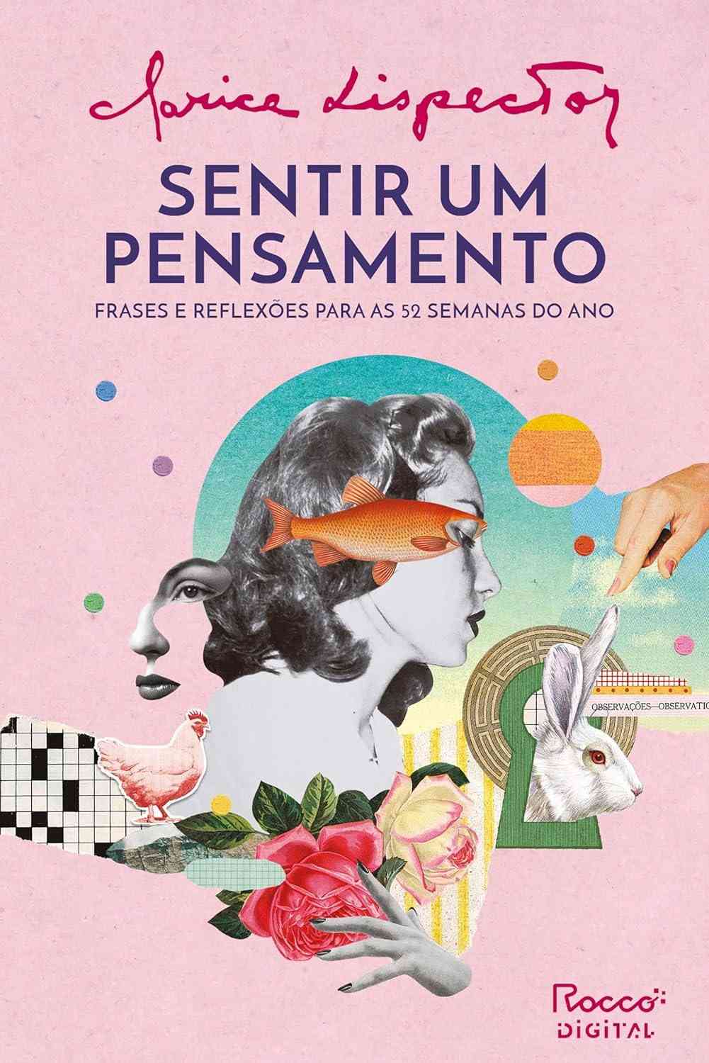 Sentir um Pensamento: 52 Semanas de Reflexão com Clarice Lispector
