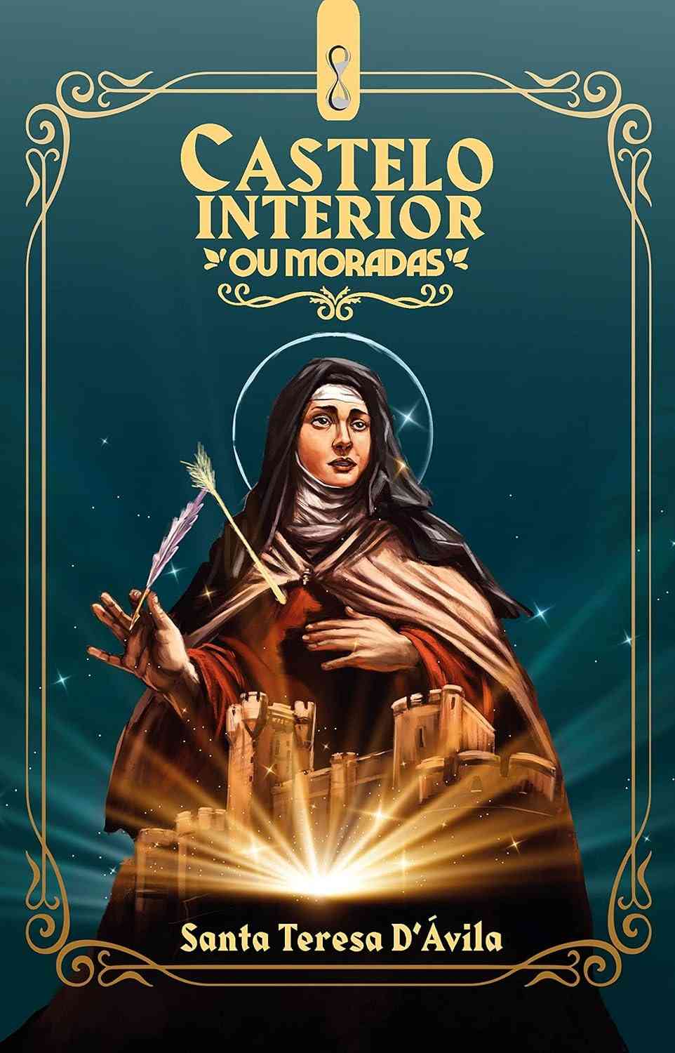 Castelo Interior: Descubra as Moradas da Alma com Santa Teresa D'Ávila