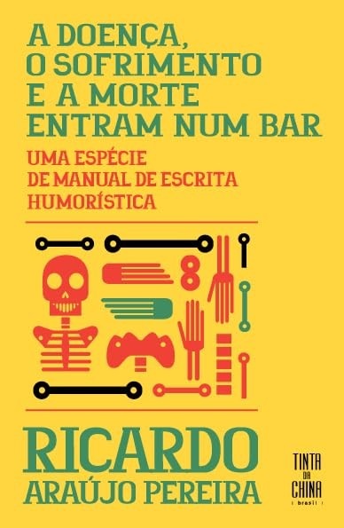 A Doença, o Sofrimento e a Morte Entram num Bar: Desvende o Humor com Ricardo Araújo Pereira