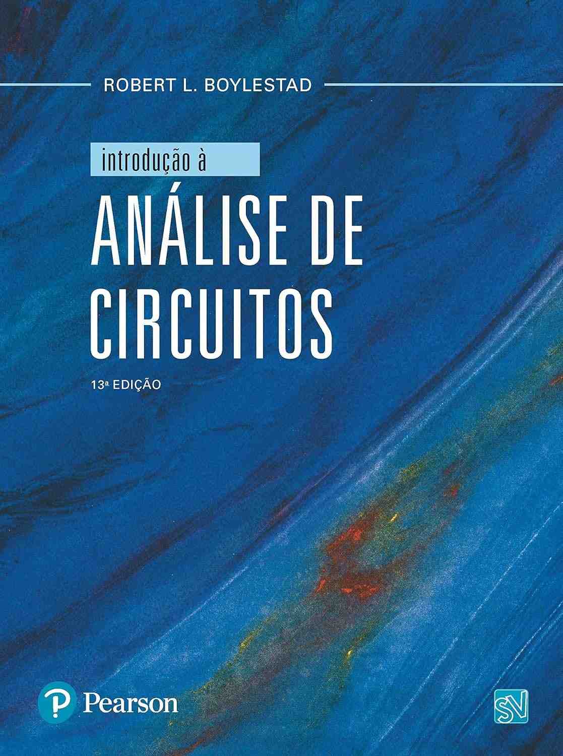 Análise de Circuitos: Domine a Eletrônica com Fundamentos e Aplicações Modernas