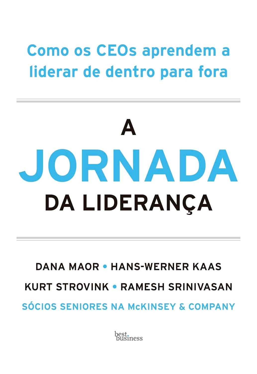 A Jornada da Liderança: Domine a Liderança de Dentro para Fora com a McKinsey