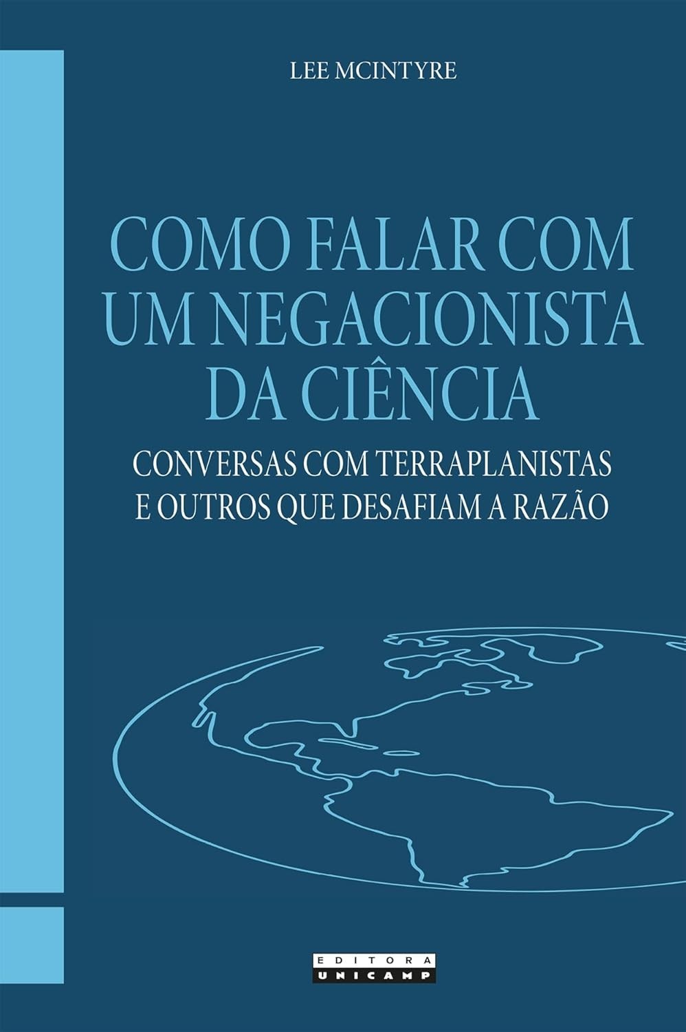 Como Dialogar com Negacionistas da Ciência: Guia Prático para Conversas com Terraplanistas e Outros
