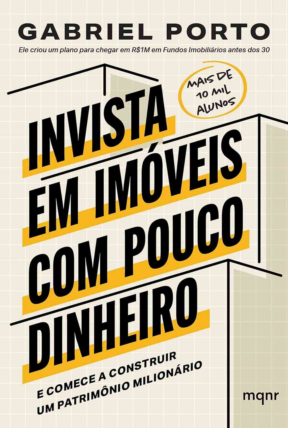 Invista em Imóveis com Pouco Dinheiro e Construa um Patrimônio Milionário