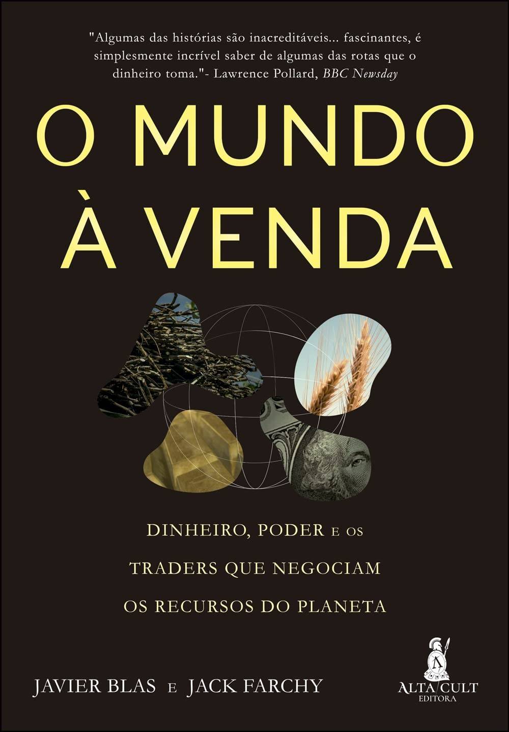 O Mundo à Venda: Descubra os Traders de Commodities que Moldam a Economia Global