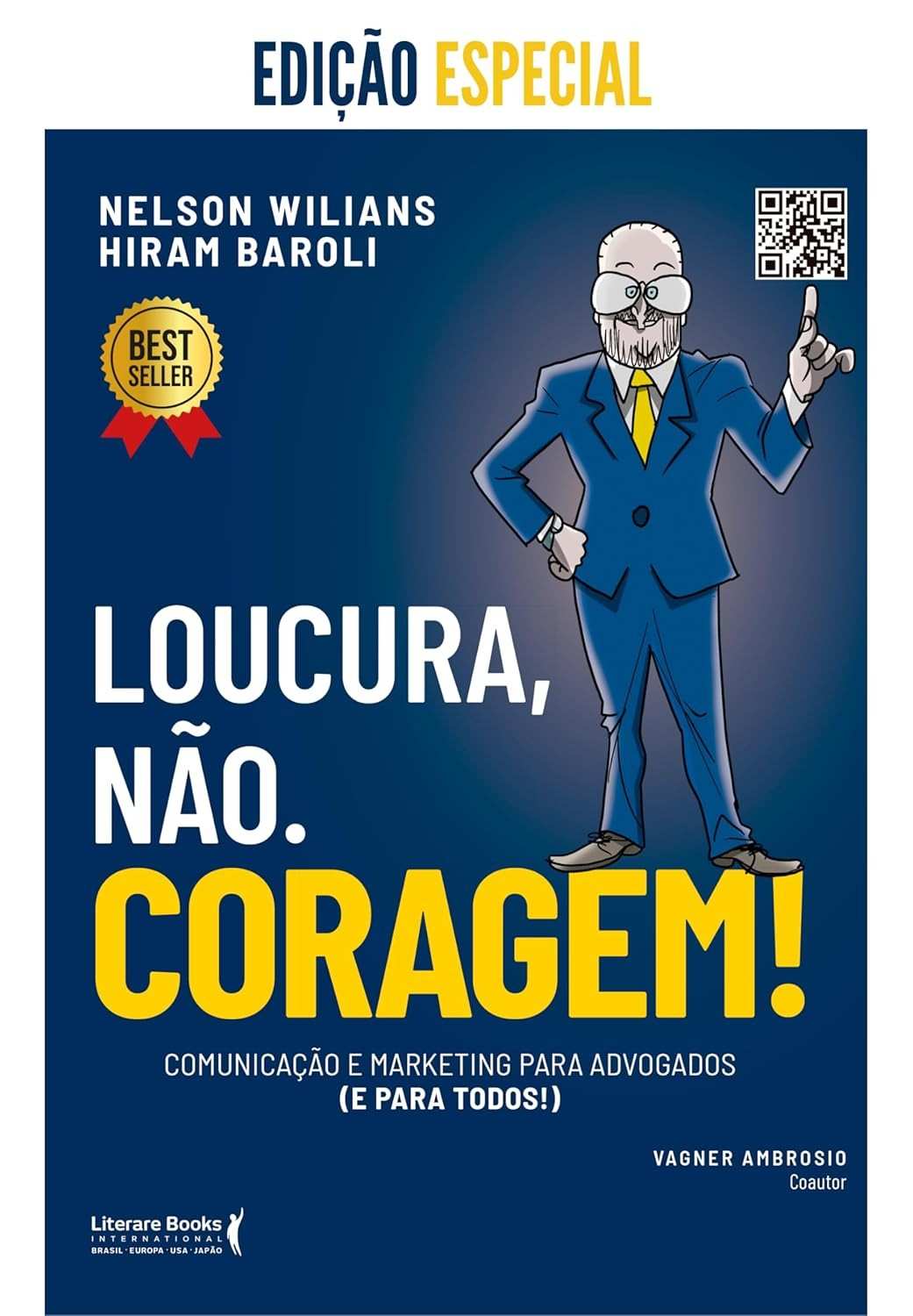Loucura, Não. Coragem!: Comunicação e Marketing para Advogados e Profissionais