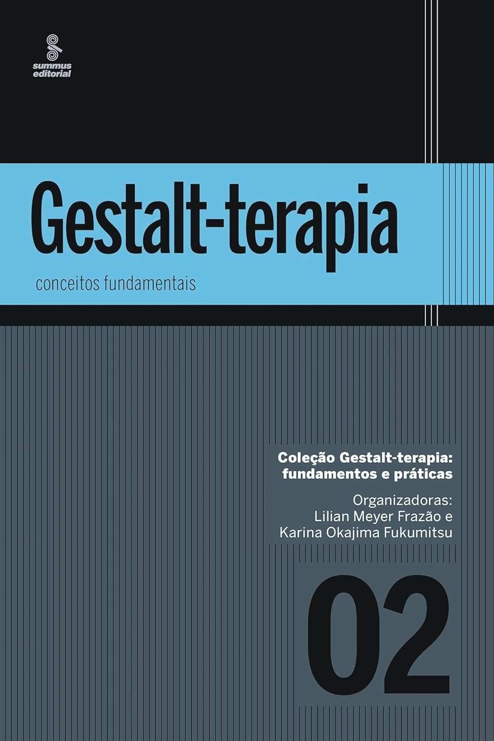 Gestalt-Terapia: Aprofunde seus Conceitos Fundamentais e Práticas