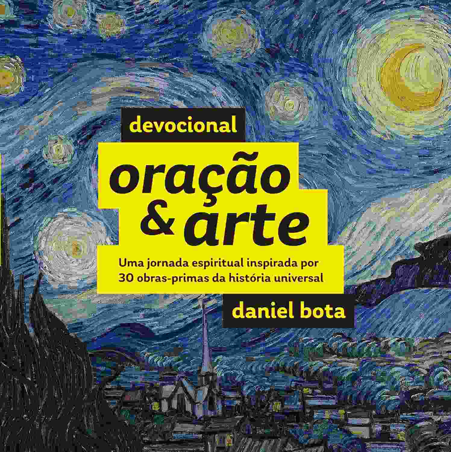 Devocional Oração & Arte: Conecte-se com Deus através de Obras-Primas Universais