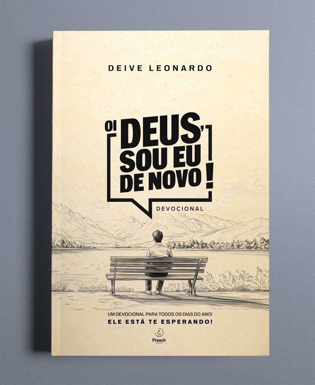 Oi Deus, sou eu de novo!: Devocional Diário para Conexão Profunda com Deus