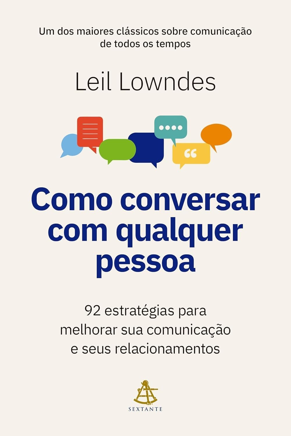 Domine a Arte da Conversa: 92 Estratégias para Conexões Autênticas e Relacionamentos Fortes