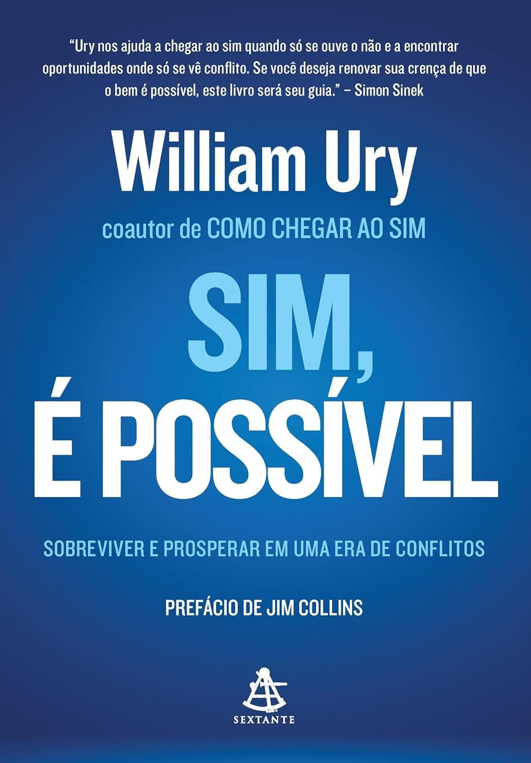 Sim, é Possível: Transforme Conflitos em Oportunidades e Prosperidade