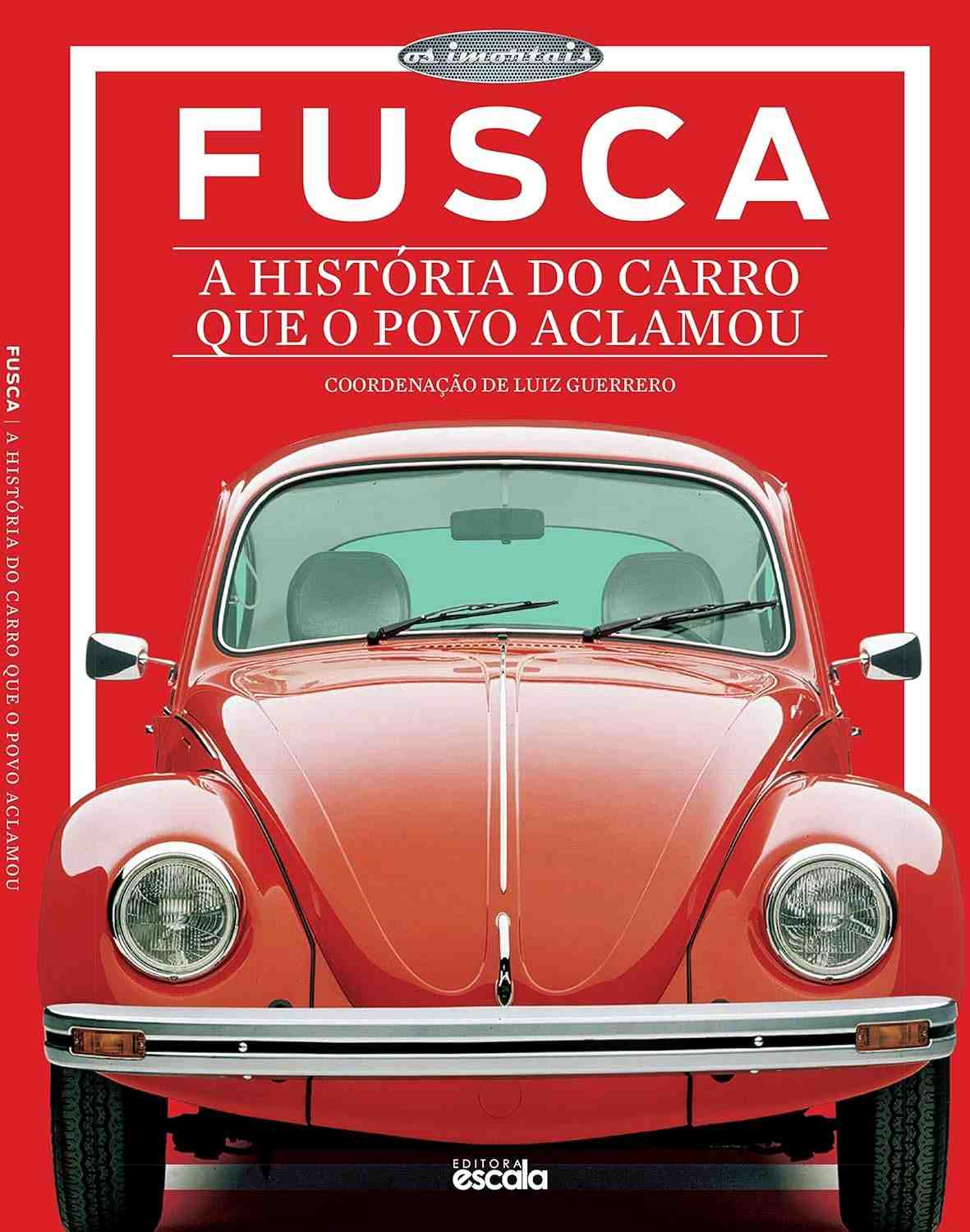 Fusca: A História Completa do Carro que Conquistou o Mundo