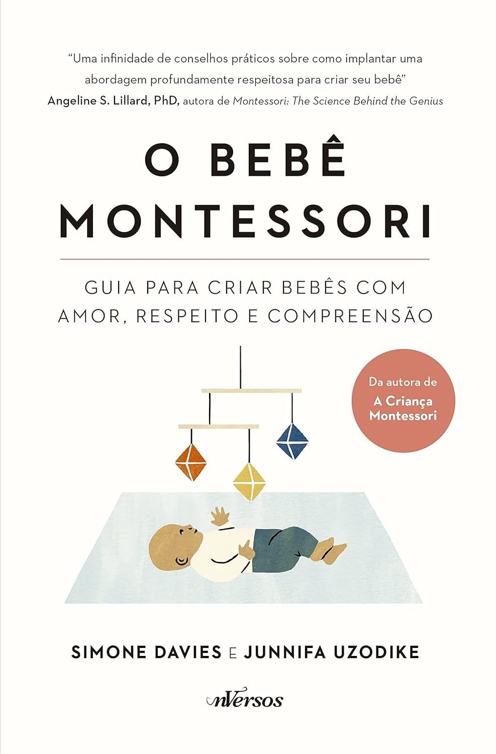 O Bebê Montessori: Guia Completo para um Desenvolvimento Amoroso e Consciente