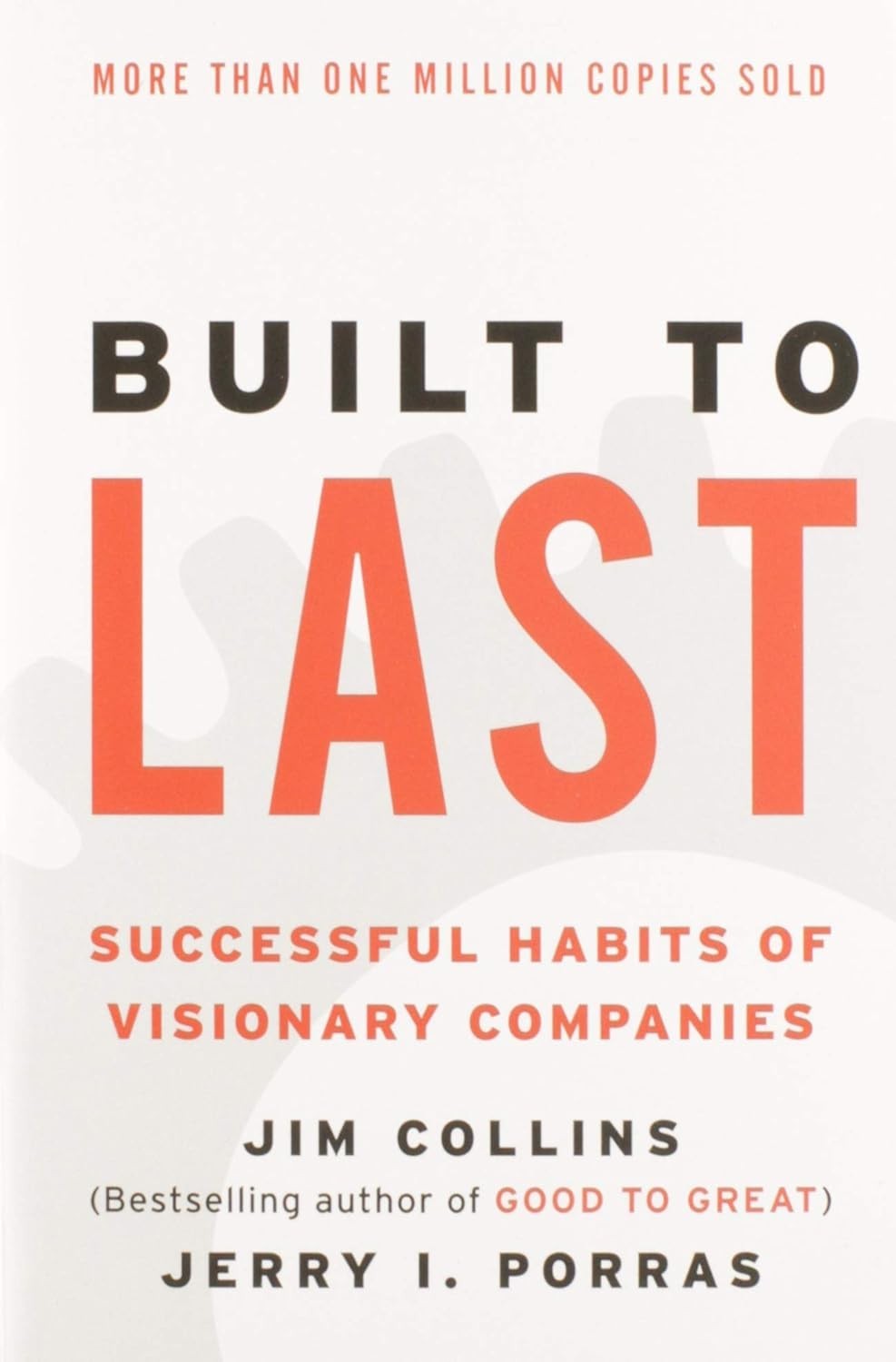 Construa Empresas Duradouras: Hábitos de Sucesso de Companhias Visionárias