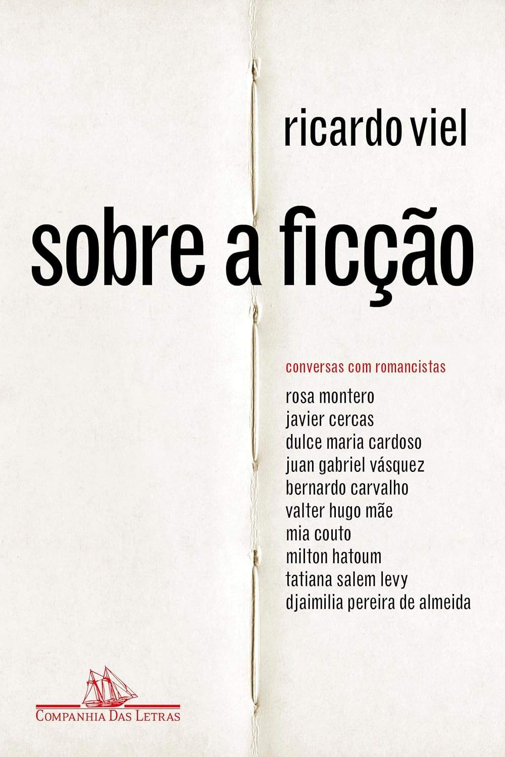 Sobre a Ficção: Conversas Íntimas com Romancistas Contemporâneos
