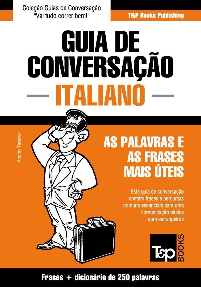 Guia de Conversação Português-Italiano Essencial: Fale Italiano com Confiança!