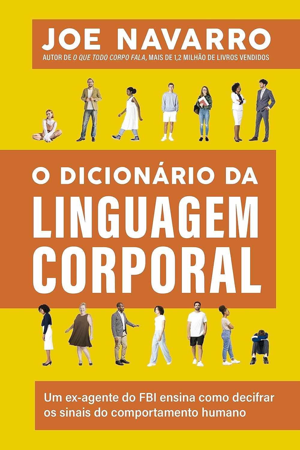 Decifre a Linguagem Corporal: Guia Completo do Ex-Agente do FBI
