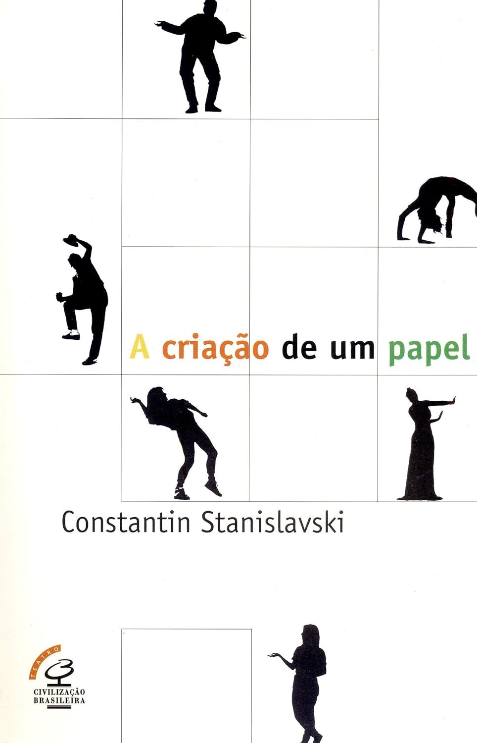 A Criação de um Papel: O Guia Essencial de Stanislavski para Atores