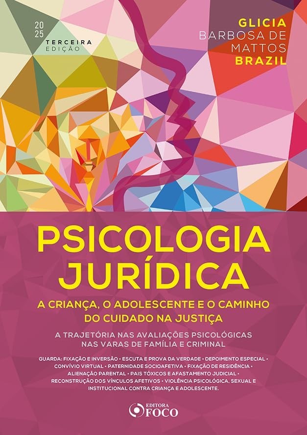 Psicologia Jurídica: Criança, Adolescente e Justiça - 3ª Ed (2025)